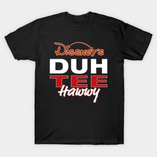 DUH TEE Hawwy T-Shirt